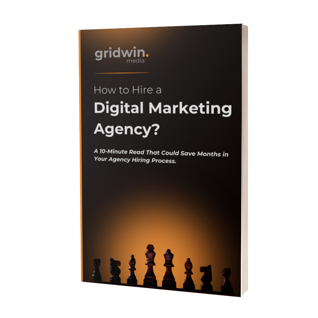 How to Hire a Digital Marketing Agency — Gridwin Media E-Book